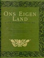 Facsimile 1908 - Ons eigen land rond de eeuwwisseling, Antiek en Kunst, Antiek | Boeken en Bijbels, Ophalen of Verzenden