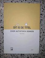 Over Autistisch Denken - Peter Vermeulen NIEUW VASTE PRIJS, Ophalen of Verzenden, Nieuw, Overige onderwerpen, Peter Vermeulen