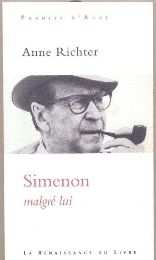 Anne Richter == Simenon malgré lui, Boeken, Taal | Frans, Zo goed als nieuw, Ophalen of Verzenden
