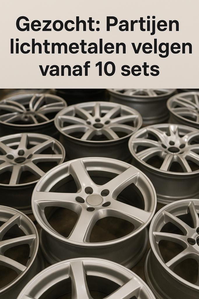 Gezocht: Partijen lichtmetalen velgen/wielen  vanaf 5 sets, Auto diversen, Wieldoppen, Zo goed als nieuw, Ophalen of Verzenden