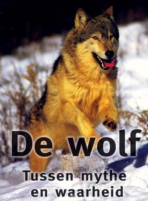 De wolf - tussen mythe en waarheid, Boeken, Natuur, Zo goed als nieuw, Natuur algemeen, Ophalen of Verzenden