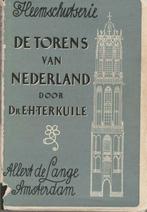 DE TORENS van NEDERLAND - Heemschutserie 7(1946)**, Boeken, Ophalen of Verzenden, Gelezen, Dr. E.h. Ter Kuile