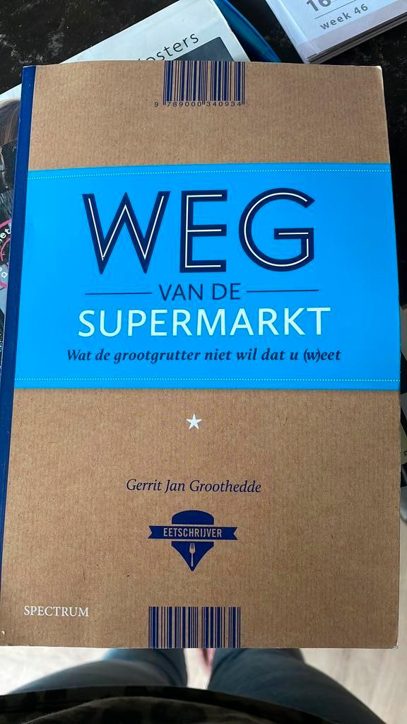 Gerrit Jan Groothedde - Weg van de supermarkt, Boeken, Gezondheid, Dieet en Voeding, Zo goed als nieuw, Ophalen of Verzenden