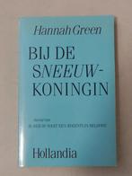 Bij de Sneeuwkoningin - Hannah Green, Ophalen of Verzenden