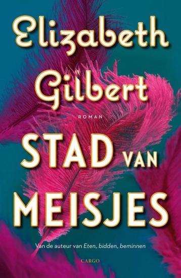Stad van meisjes - Elizabeth Gilbert beschikbaar voor biedingen