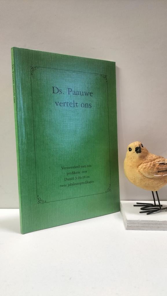 Paauwe, Ds. J.P.; Ds. Paauwe vertelt ons, Ophalen of Verzenden, Gelezen, Christendom | Protestants