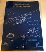 Boek Briefings vliegvaardigheid (Cees Sterks) LAPL PPL, Ophalen of Verzenden, Zo goed als nieuw, Boek of Tijdschrift