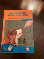 Van clicker tot gehoorzame hond - trainingsboek, Dieren en Toebehoren, Ophalen of Verzenden, Zo goed als nieuw