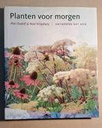 Planten voor morgen - Piet Oudolf, Ophalen of Verzenden, Zo goed als nieuw, Tuinieren en Tuinplanten