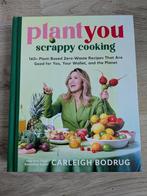 Plant You scrappy cooking - Carleigh Bodrug vegan kookboek, Carleigh Bodrug, Tapas, Hapjes en Dim Sum, Gezond koken, Ophalen of Verzenden