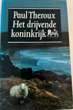 PAUL THEROUX HET DRIJVENDE KONINKRIJK, Ophalen of Verzenden, Zo goed als nieuw, PAUL THEROUX