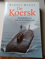 De Koersk - Robert Moore, Boeken, Marine, Ophalen of Verzenden, Zo goed als nieuw, Robert Moore