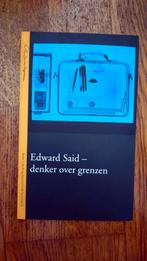 Edward Said - Denker over Grenzen, Ophalen of Verzenden, Zo goed als nieuw, Onbekend, Politiek
