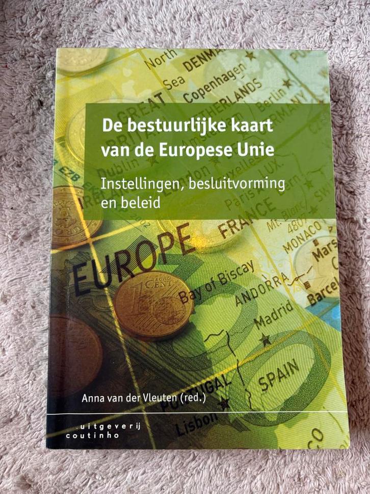 Europese Unie: Instellingen en Beleid, Boeken, Politiek en Maatschappij, Zo goed als nieuw, Politiek en Staatkunde, Europa, Ophalen of Verzenden