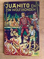 Gaston v d gucht roothsiv illust juanito en zijn wolfshonden, Antiek en Kunst, Antiek | Boeken en Bijbels, Ophalen of Verzenden