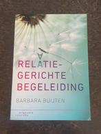 Barbara Buijten - Relatiegerichte begeleiding, Boeken, Sociale wetenschap, Ophalen of Verzenden, Zo goed als nieuw, Barbara Buijten