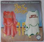 Patrick Hernandez / Herve Tholance      Back to boogie, Ophalen of Verzenden, Gebruikt, 7 inch, Single