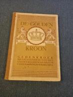 De Gouden Kroon - Gedenkboek 1898-1948, Boeken, Geschiedenis | Vaderland, Ophalen of Verzenden, Gelezen