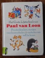 Het Grote Lijsterboek van Paul van Loon =oa Dolfje / Foeksia, Ophalen of Verzenden, Zo goed als nieuw, Fictie algemeen