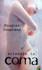 Douglas Coupland - Vriendin in coma, Ophalen of Verzenden, Zo goed als nieuw, Wereld overig