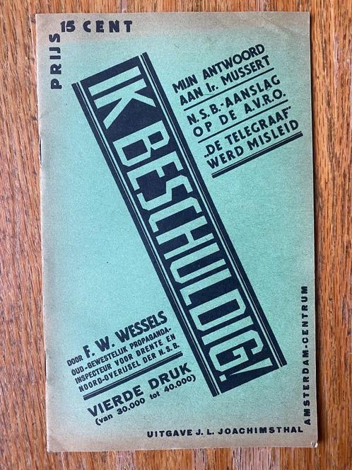Ik beschuldig! - F.W. Wessels, Verzamelen, Militaria | Tweede Wereldoorlog, Overige soorten, Boek of Tijdschrift, Nederland, Ophalen of Verzenden