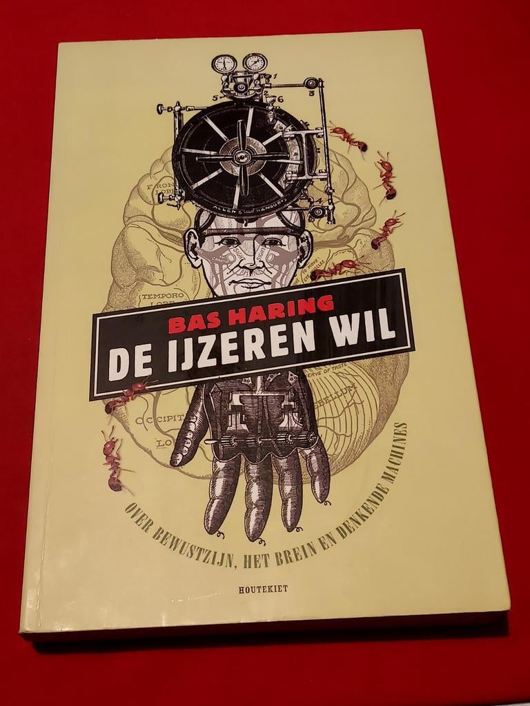 GESIGNEERD De ijzeren wil. Bas Haring. 2003 uitgave., Ophalen of Verzenden, Gelezen