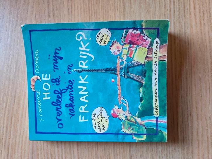 Francine Oomen - Hoe overleef ik mijn vakantie in Frankrijk?, Boeken, Kinderboeken | Jeugd | 10 tot 12 jaar, Zo goed als nieuw