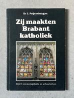 Zij maakten Brabant katholiek, Boeken, Gelezen, Ophalen of Verzenden