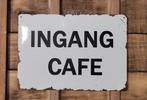 Ingang Cafe wit reclamebord van metaal wandbord deco, Info@deconoord.nl, Deco Noord, Nieuw, Ophalen of Verzenden