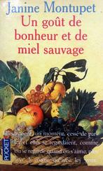 Janine Montupet - Un gout de bonheur et de miel sauvage, Ophalen of Verzenden, Gelezen, Fictie