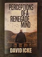Perceptions of a Renegade Mind - David Icke, Achtergrond en Informatie, Ophalen of Verzenden, Zo goed als nieuw, David Icke