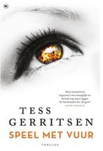 Tess Gerritsen - Speel met vuur, Ophalen of Verzenden, Zo goed als nieuw, Tess Gerritsen