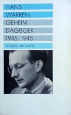 Hans Warren - Geheim Dagboek 1945-1948 (Ex.1), Boeken, Ophalen of Verzenden, Gelezen, Nederland