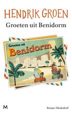 Hendrik Groen: Groeten uit Benidorm, Ophalen of Verzenden, Zo goed als nieuw, Nederland