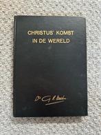 Christus' komst in de wereld - Ds. G.H. Kersten, Boeken, Godsdienst en Theologie, Christendom | Protestants, Ophalen of Verzenden