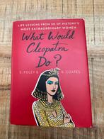 What Would Cleopatra Do? - Levenslessen, Boeken, Ophalen of Verzenden, Zo goed als nieuw, Overige