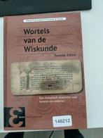 William P. Berlinghoff - Wortels van de Wiskunde, Boeken, Ophalen of Verzenden, Zo goed als nieuw, William P. Berlinghoff; Fernando Q. Gouvêa