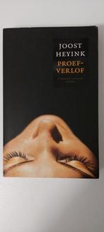 Joost Heyink: Proefverlof., Ophalen of Verzenden, Zo goed als nieuw