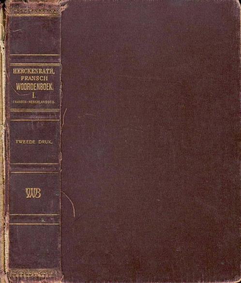 Herckenrath Fransch woordenboek eerste deel - Fransch-Nederl, Antiek en Kunst, Antiek | Boeken en Bijbels, Ophalen of Verzenden