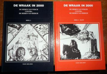 De Wraak in 2000 - Heren van Wisch contra de Heren van Berg beschikbaar voor biedingen