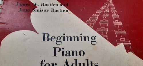 Lesboek Beginning Piano For Adults James Bastien, Muziek en Instrumenten, Bladmuziek, Les of Cursus, Piano, Ophalen of Verzenden