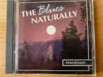 cd The BLUES Naturaly., Ophalen of Verzenden, 1980 tot heden, Zo goed als nieuw, Blues