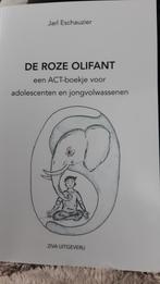De Roze Olifant - ACT-boekje voor jongvolwassenen, Boeken, Ophalen of Verzenden, Zo goed als nieuw, Klinische psychologie, Jarl Eschauzier