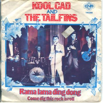 Ruil of Koop Kool Cad and the Tailfins "Rama Lama Ding Dong" beschikbaar voor biedingen