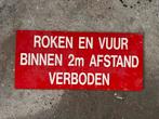 Vintage waarschuwingsbord “Roken en vuur binnen 2m verboden”, Ophalen of Verzenden, Gebruikt