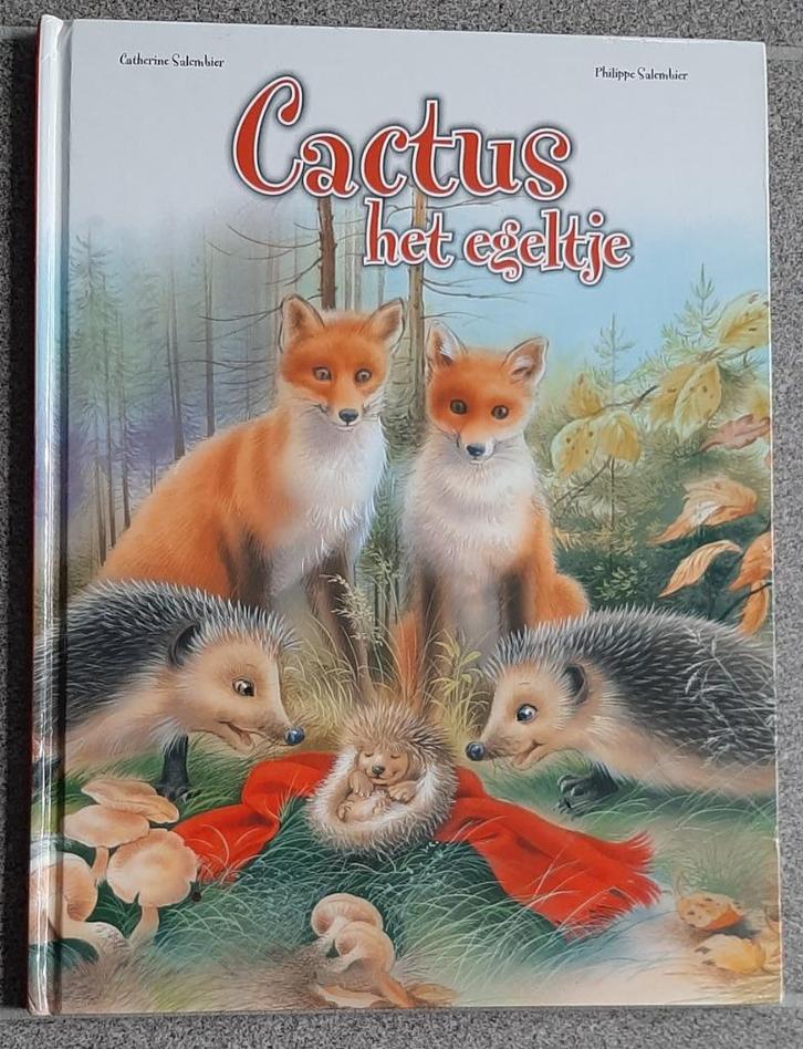 Cactus het egeltje - Catherine Salembier, Boeken, Kinderboeken | Kleuters, Zo goed als nieuw, Fictie algemeen, Ophalen of Verzenden