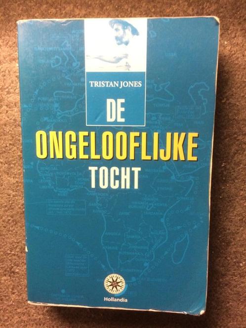 De ongelooflijke tocht; door Tristan Jones #Zeilen, Boeken, Reisverhalen, Gelezen, Ophalen of Verzenden