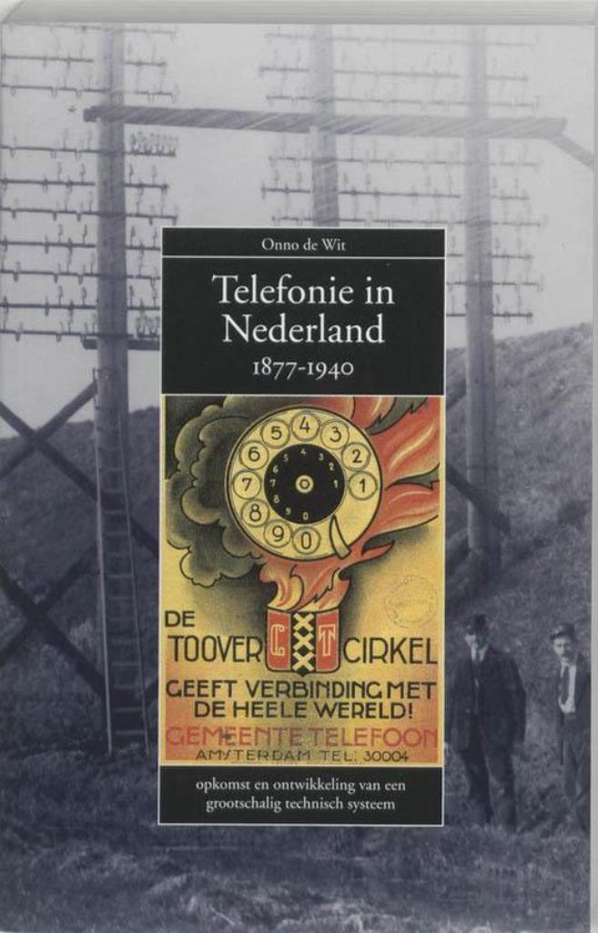 Telefonie in Nederland 1877-1940, Boeken, Geschiedenis | Vaderland, Zo goed als nieuw, 20e eeuw of later, Ophalen of Verzenden