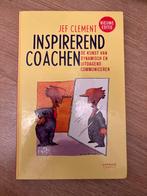 Inspirerend Coachen - Jef Clement (Nieuwe Editie), Boeken, Ophalen of Verzenden, Zo goed als nieuw