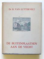 Boek De buitenplaatsen aan de Vecht Luttervelt 1948 1e dr, Gelezen, R. van Luttervelt, Ophalen of Verzenden, Overige onderwerpen